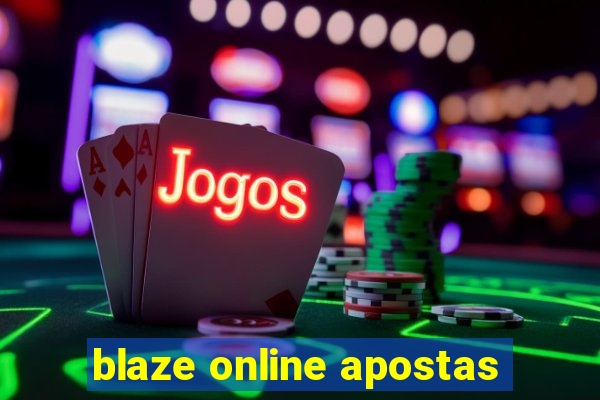 blaze online apostas