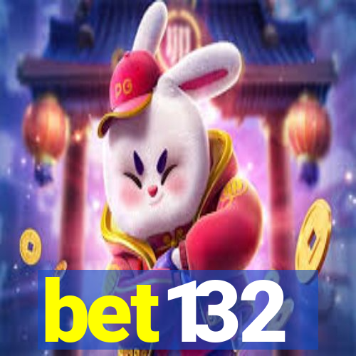 bet132