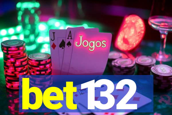 bet132