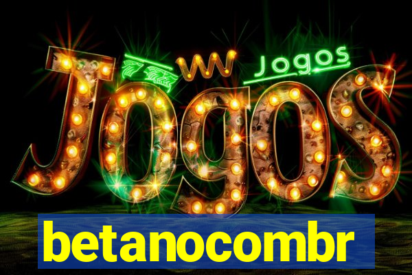 betanocombr