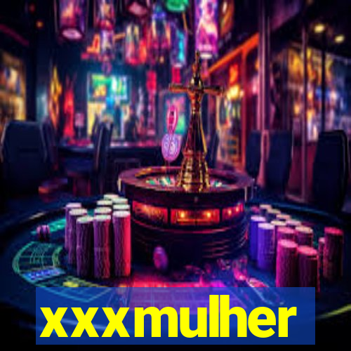 xxxmulher