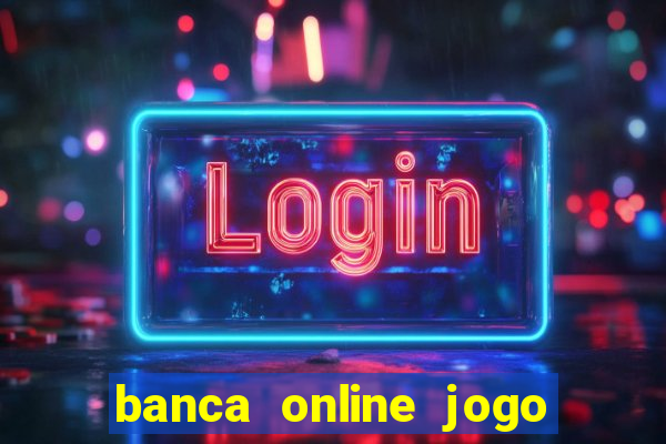 banca online jogo do bicho