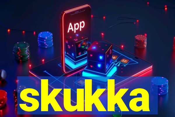 skukka