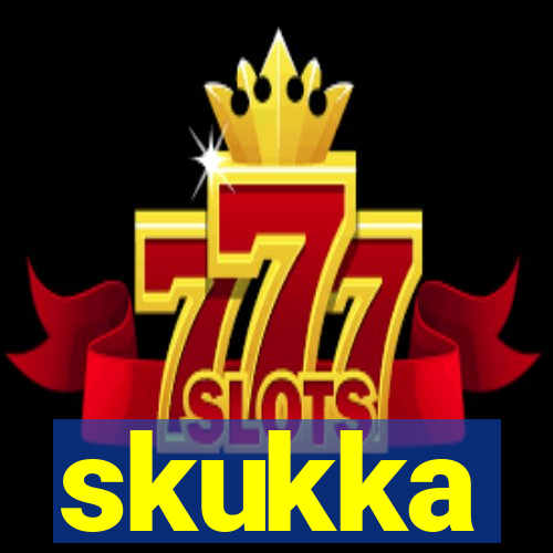 skukka