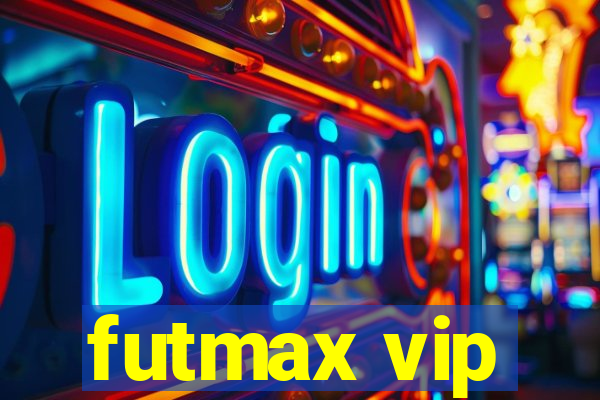 futmax vip