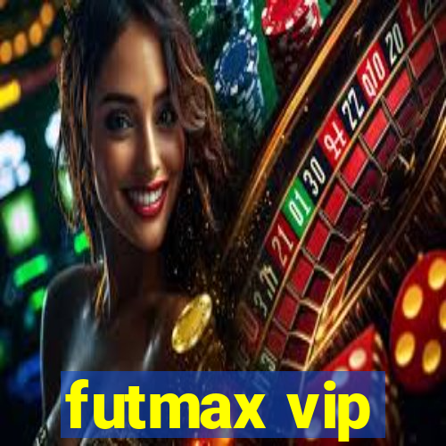 futmax vip