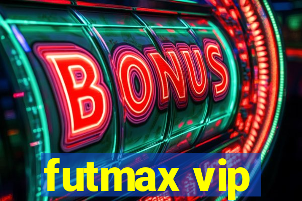 futmax vip