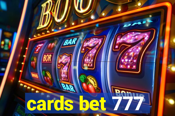 cards bet 777