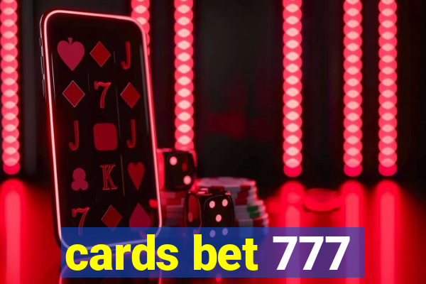 cards bet 777