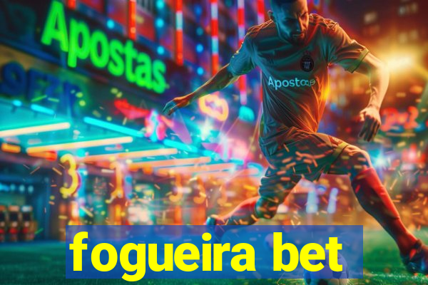 fogueira bet