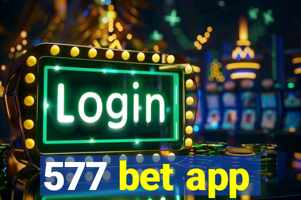 577 bet app