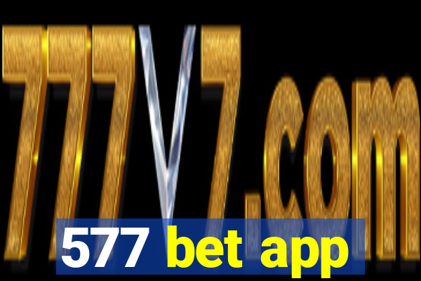 577 bet app