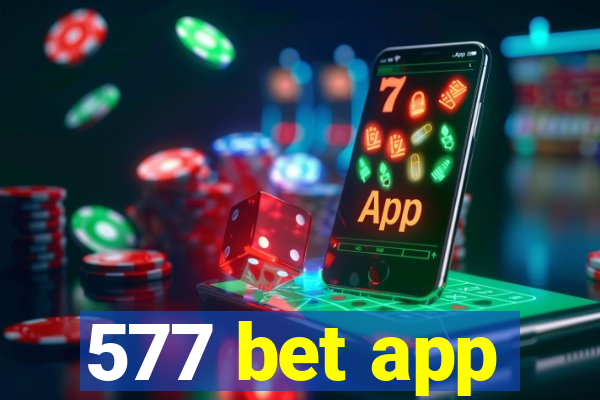 577 bet app