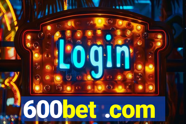 600bet .com