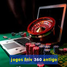 jogos friv 360 antigo