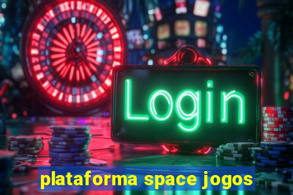 plataforma space jogos