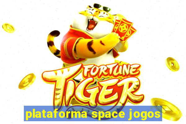 plataforma space jogos