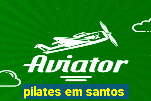 pilates em santos