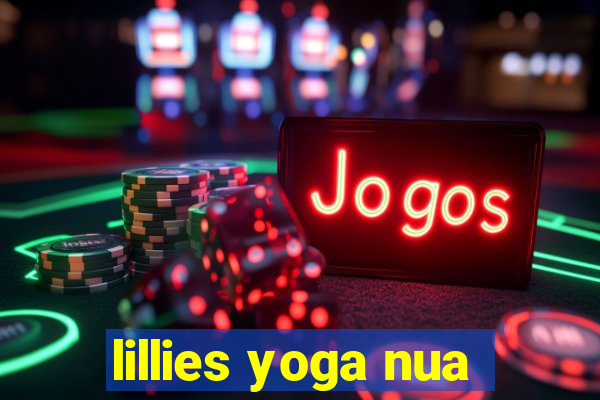 lillies yoga nua