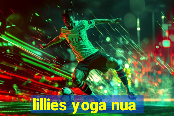 lillies yoga nua