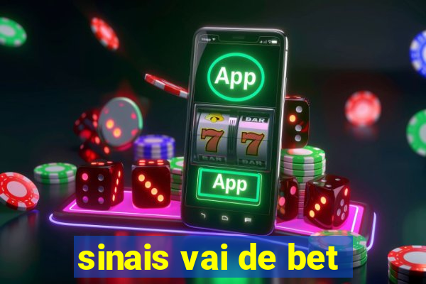 sinais vai de bet