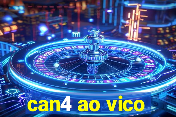 can4 ao vico