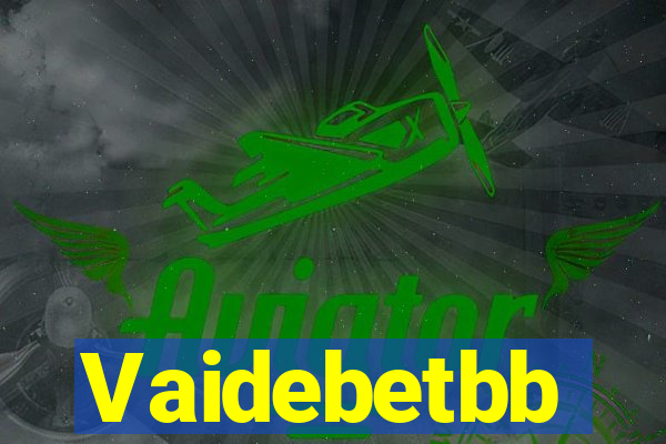 Vaidebetbb