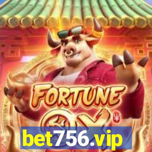 bet756.vip