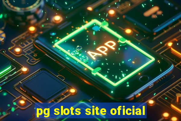 pg slots site oficial