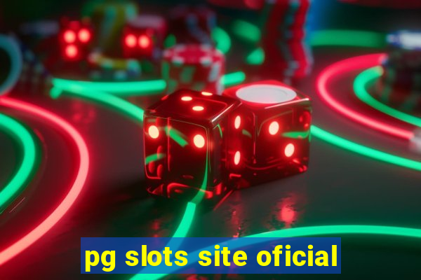 pg slots site oficial