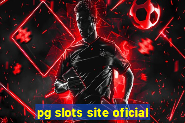 pg slots site oficial