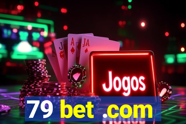 79 bet .com