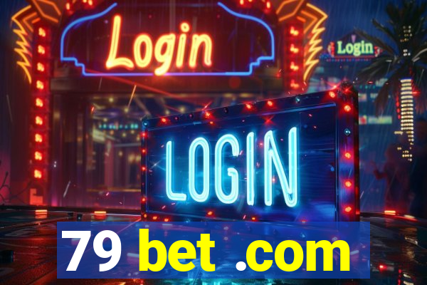 79 bet .com