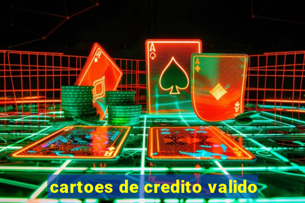 cartoes de credito valido