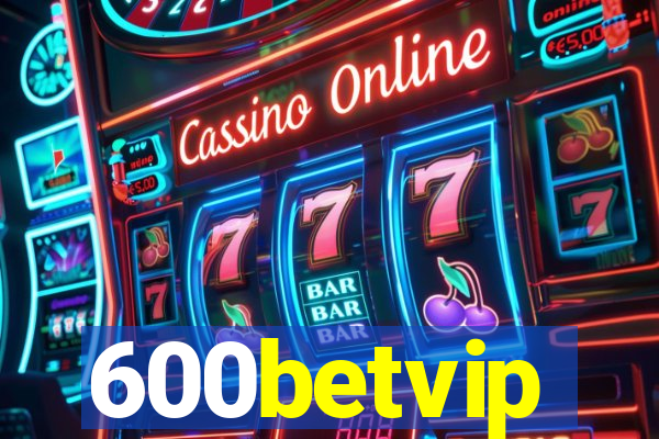 600betvip