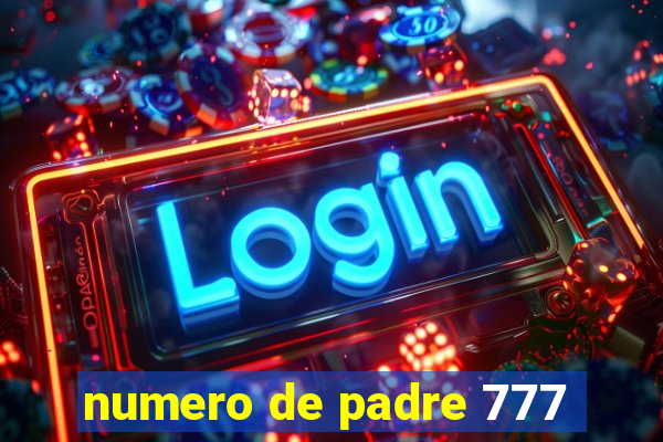 numero de padre 777