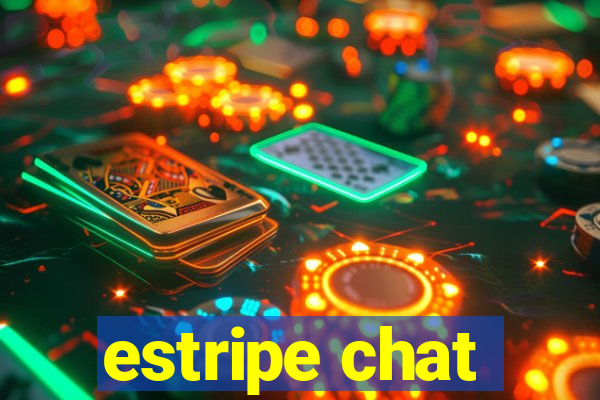 estripe chat