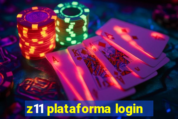 z11 plataforma login