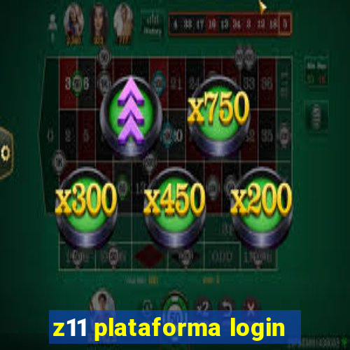 z11 plataforma login