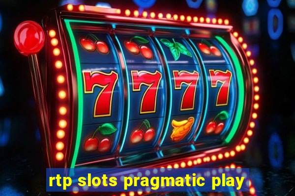 rtp slots pragmatic play