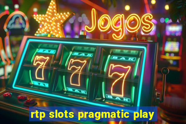 rtp slots pragmatic play