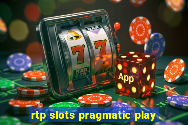 rtp slots pragmatic play