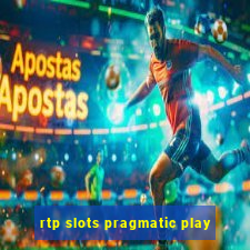 rtp slots pragmatic play