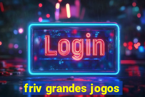 friv grandes jogos