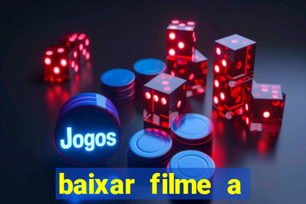 baixar filme a bela e a fera