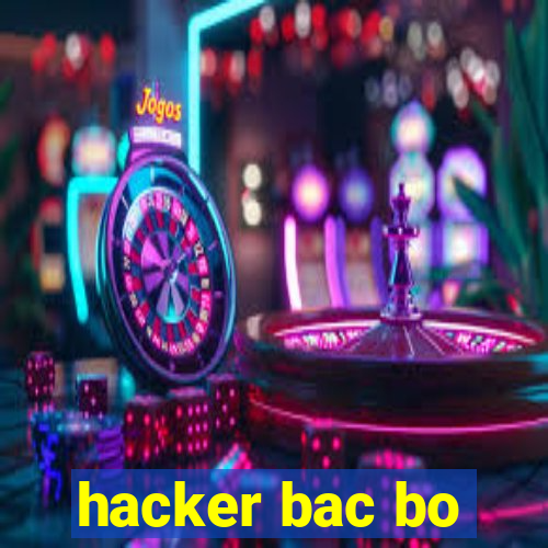 hacker bac bo