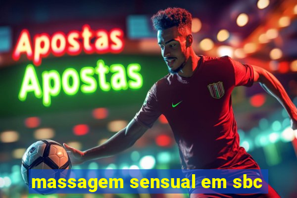 massagem sensual em sbc