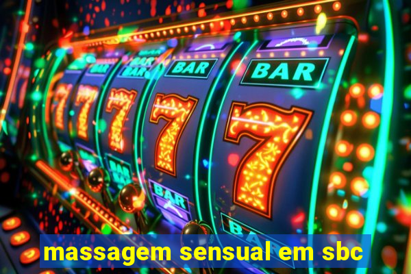 massagem sensual em sbc