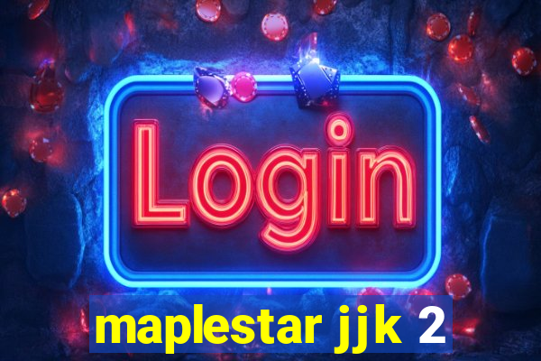 maplestar jjk 2