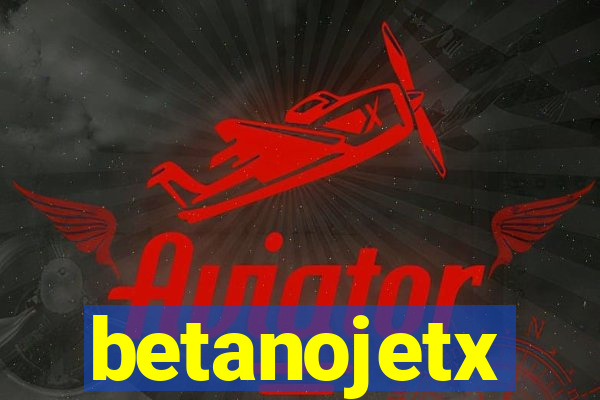 betanojetx